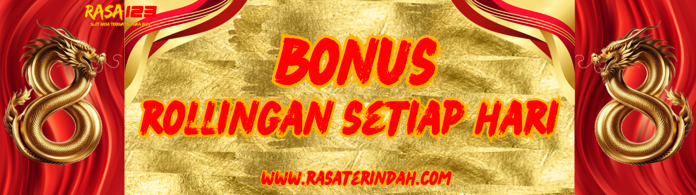 BONUS ROLLINGAN SETIAP HARI UP TO 1%