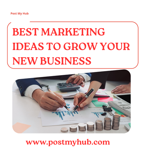 Best Marketing Ideas to Grow Your New Business.png