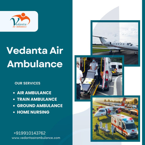 Book Advance Feature Super Fast Medical Air Ambulance Service in Ranchi by Vedanta.jpg