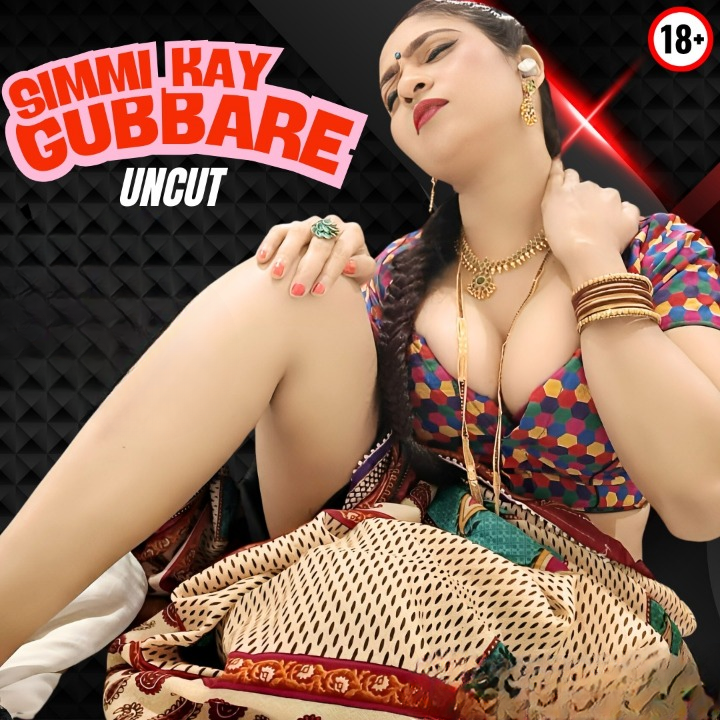 Simmi Kay Gubbare 2025 HotX Hindi Short Film