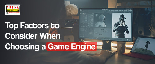 Top Factors to Consider When Choosing a Game Engine.jpg