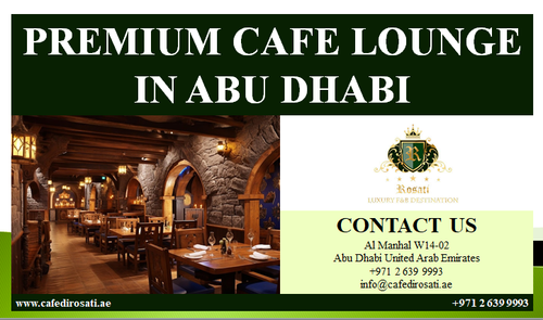PREMIUM CAFE LOUNGE IN ABU DHABI.png