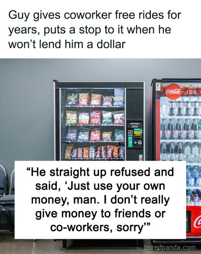 refusing giving coworker ride vending machine sharing.jpg
