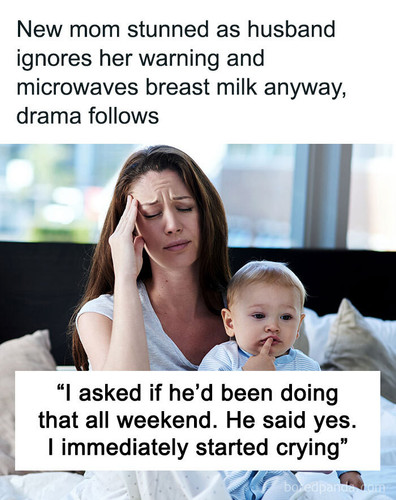upset husband microwaved breastmilk sharing.jpg