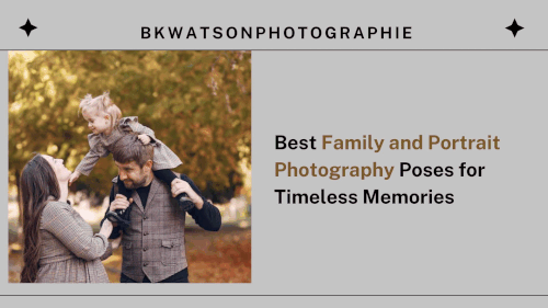 Best Family and Portrait Photography Capturing Love,Connection Poses Memories.gif
