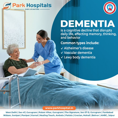 Best Dementia Neurologist in Gurgaon Expert Care at Park Hospital.jpg