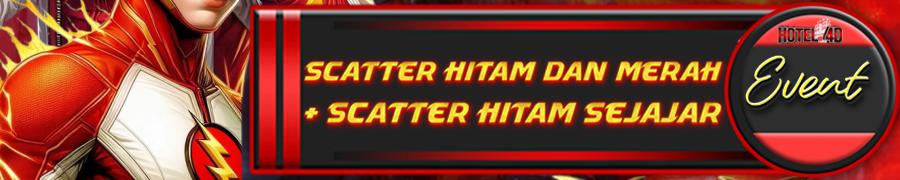 Hotel4D EVENT SCATTER HITAM & MERAH + SCATTER HITAM SEJAJAR