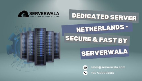 Dedicated Server Netherlands Secure & Fast by Serverwala.jpg
