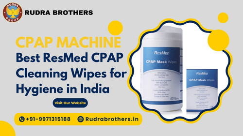 Best ResMed CPAP Cleaning Wipes for Hygiene in India.jpg