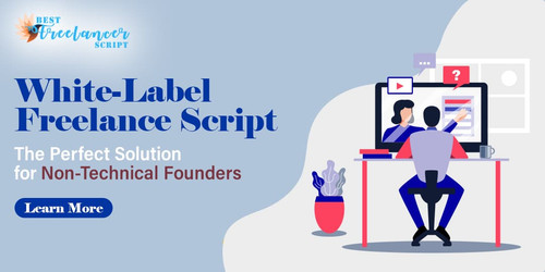 White-Label Freelance Script: The Perfect Solution for Non-Technical Founders.jpg