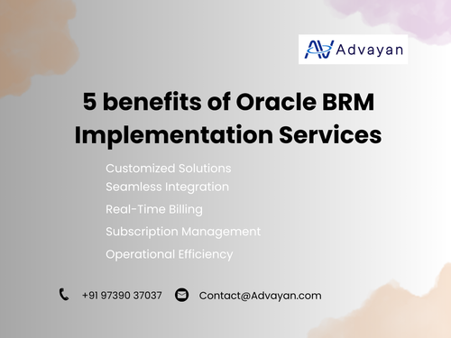 5 benefits of Oracle BRM Implementation Services.png