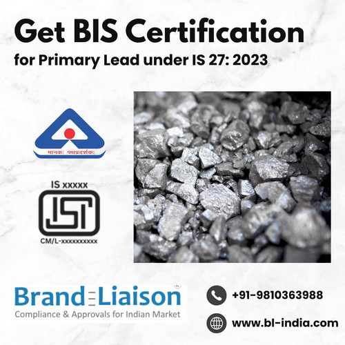 ISI Certification for Primary Lead – Ensure Market Access with IS 27:2023 Compliance.jpg