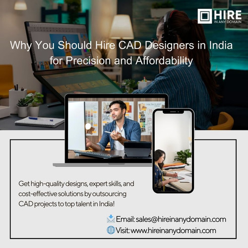 Why You Should Hire CAD Designers in India for Precision and Affordability.jpg