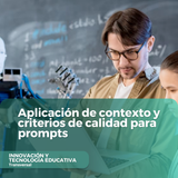 Aplicación de contexto y criterios de calidad para prompts