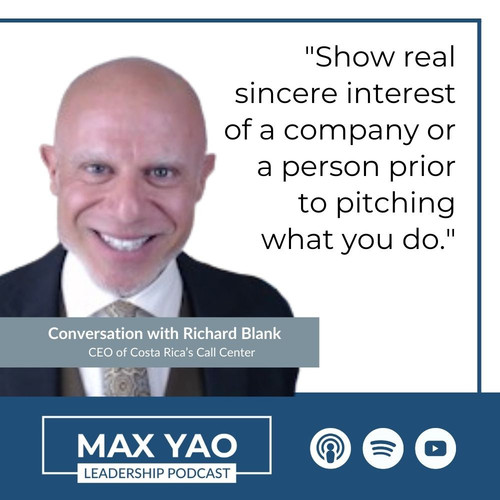 Max Yao Leadership Podcast guest Boss Richard Blank Costa Ricas Call Center.jpg