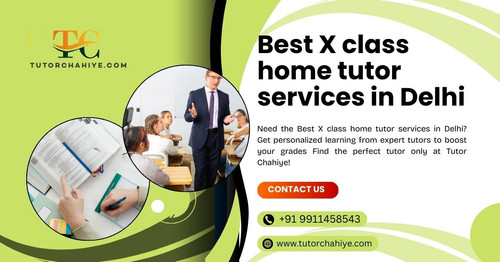 Best X class home tutor services in Delhi.jpg