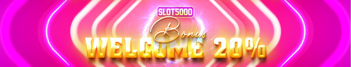 BONUS NEW MEMBER 20% (MAX BONUS 20K)