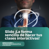 Slido ¡La forma sencilla de hacer tus clases interactivas!