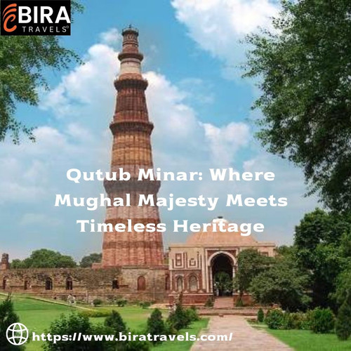 Discover the Legacy of Qutub Minar: A Marvel of Mughal Architecture".jpg