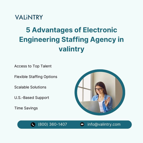 5 Advantages of Electronic Engineering Staffing Agency in valintry.jpg