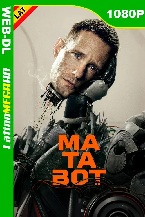 Matabot (Serie) Temporada 1 (2025) Latino HD WEB-DL 1080P