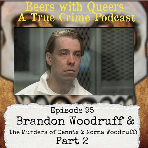 Beers With Queers True Crime Podcast LGBTQ queer history mystery gay justice pride 95.png