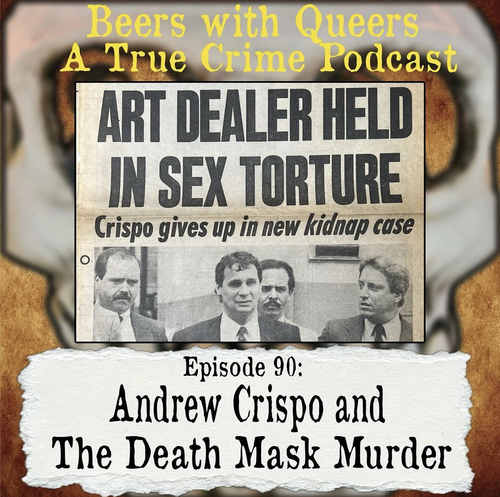 Beers With Queers True Crime Podcast LGBTQ queer history mystery gay justice pride 90.png