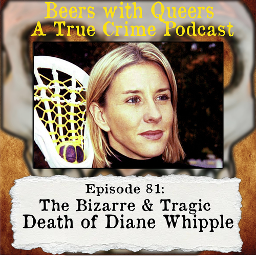 Beers With Queers True Crime Podcast LGBTQ queer history mystery gay justice pride 81.png