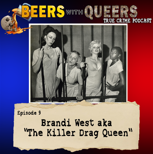 Beers With Queers True Crime Podcast LGBTQ queer history mystery gay justice pride 09.png