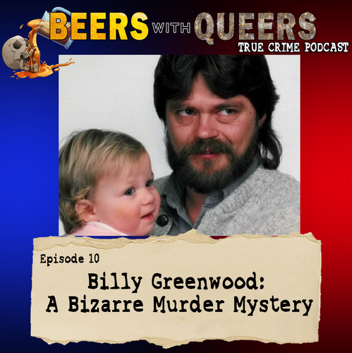 Beers With Queers True Crime Podcast LGBTQ queer history mystery gay justice pride 10.png
