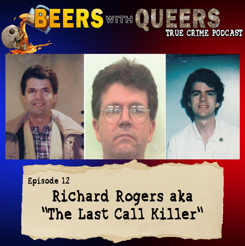 Beers With Queers True Crime Podcast LGBTQ queer history mystery gay justice pride 12.png