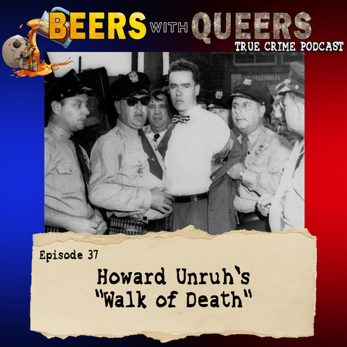 Beers With Queers True Crime Podcast LGBTQ queer history mystery gay justice pride 37.png