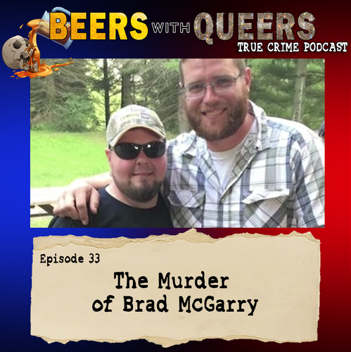 Beers With Queers True Crime Podcast LGBTQ queer history mystery gay justice pride 33.png