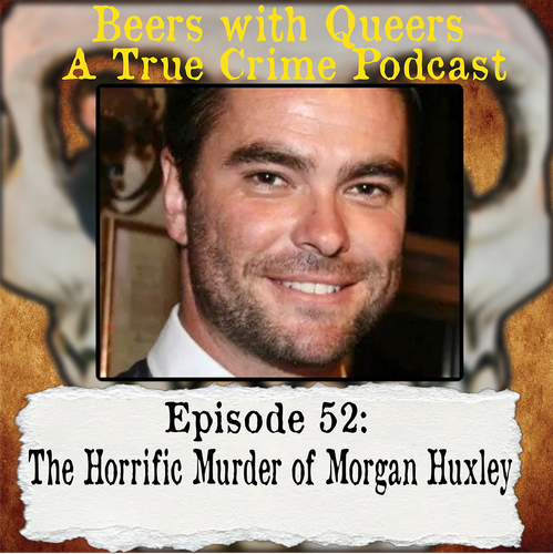 Beers With Queers True Crime Podcast LGBTQ queer history mystery gay justice pride 52.png