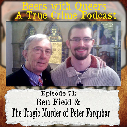 Beers With Queers True Crime Podcast LGBTQ queer history mystery gay justice pride 71.png