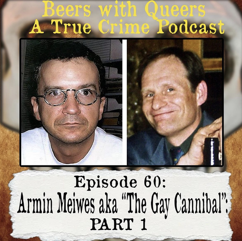 Beers With Queers True Crime Podcast LGBTQ queer history mystery gay justice pride 60.png