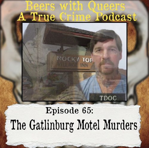 Beers With Queers True Crime Podcast LGBTQ queer history mystery gay justice pride 65.png
