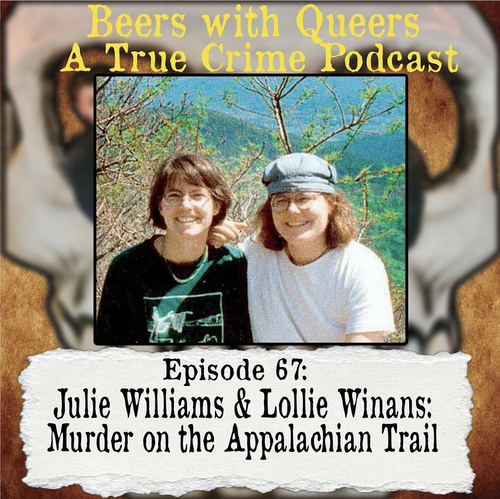 Beers With Queers True Crime Podcast LGBTQ queer history mystery gay justice pride 67.png