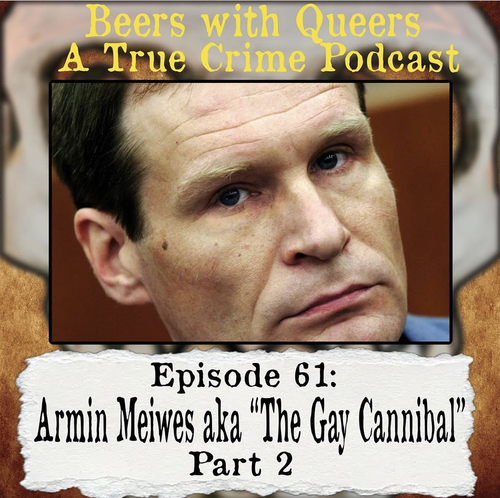 Beers With Queers True Crime Podcast LGBTQ queer history mystery gay justice pride 61.png