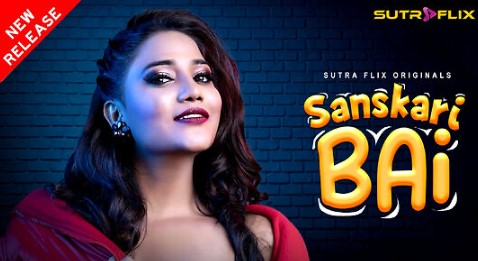 Sanskaari Bai E02 Sutraflix Hot Series Video