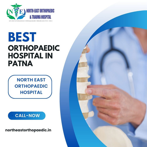 Best Orthopaedic Hospital in Patna: North East Orthopaedic Hospital.jpg