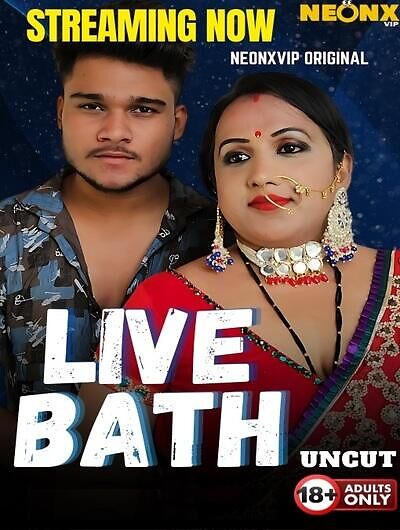Live Bath Uncut 2025 Neonxvip Hindi Short Film