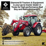Diamond B Tractors is your go to tractor dealer in Texas for high performance Bad Boy and Mahindra t