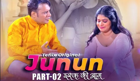 Junun Part 2 TeFlix Ep4 Hindi Hot Series Video