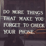 Put Your Phone Down