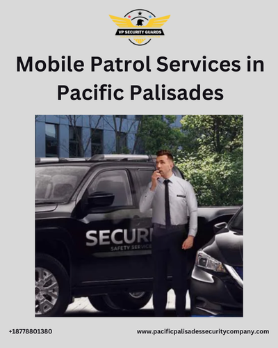 Mobile Patrol Services in Pacific Palisades: Local Expertise, Superior Protection.png