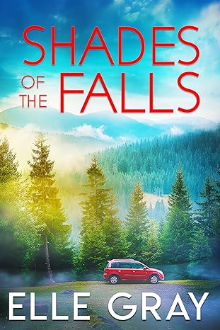Elle Gray Shades of the Falls (Sweetwater Falls #13).jpg