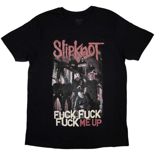 Slipknot Unisex T Shirt Fuck Me Up.jpg