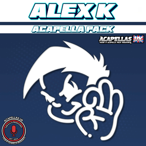 
ALEX K Acapella Pack [Acapellas UK]
