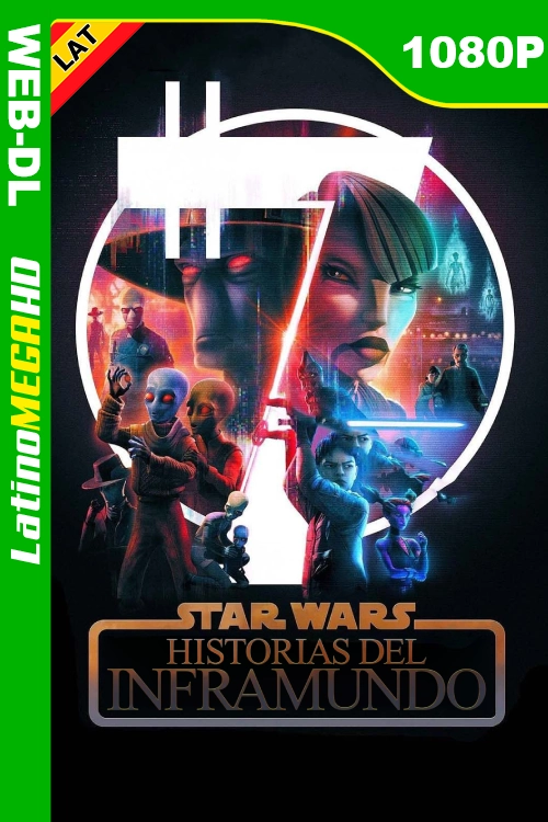 Star Wars: Historias del inframundo (Serie) Temporada 1 (2025) Latino HD DSNP WEB-DL 1080P